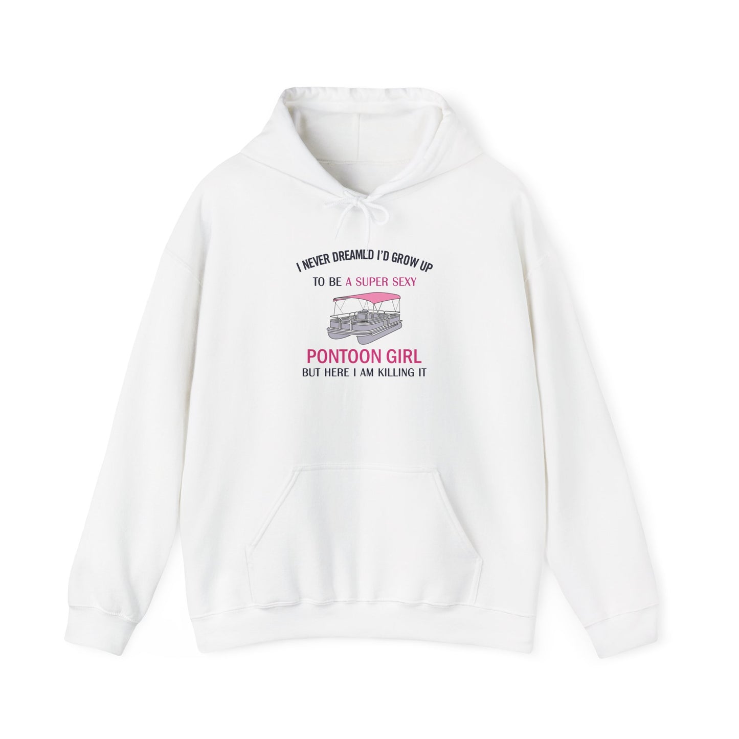 Super Sexy Pontoon Girl Hooded Sweatshirt by Pontoon Girl®