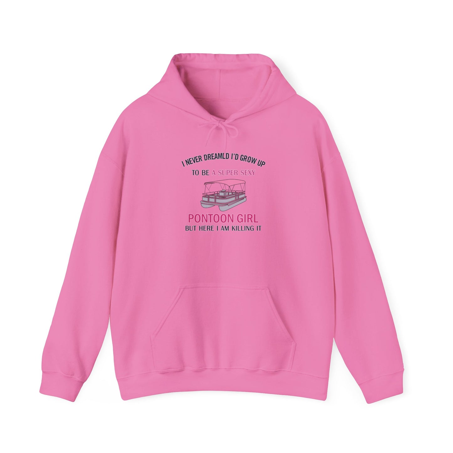 Super Sexy Pontoon Girl Hooded Sweatshirt by Pontoon Girl®