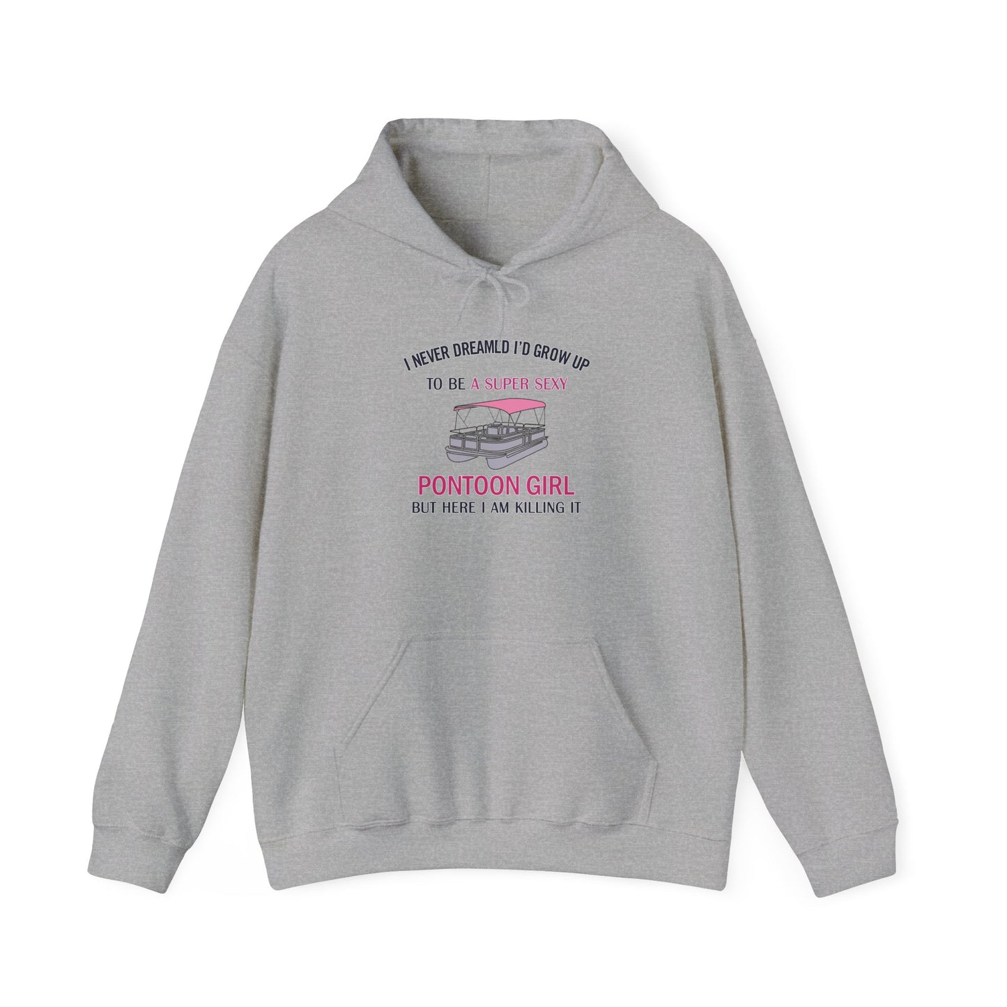 Super Sexy Pontoon Girl Hooded Sweatshirt by Pontoon Girl®