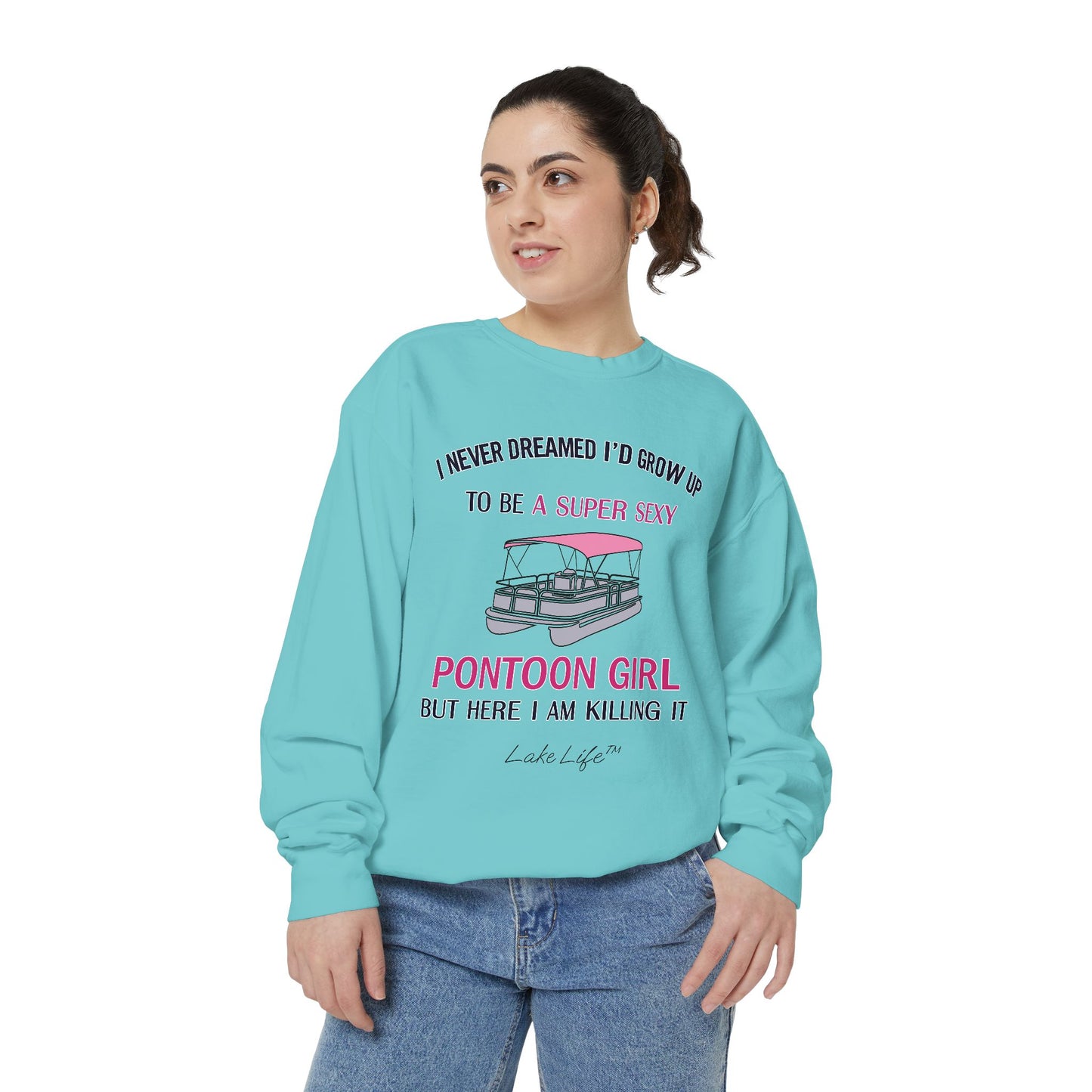 Super Sexy Pontoon Girl Lake Life™ Crew Neck Sweatshirt by Pontoon Girl®