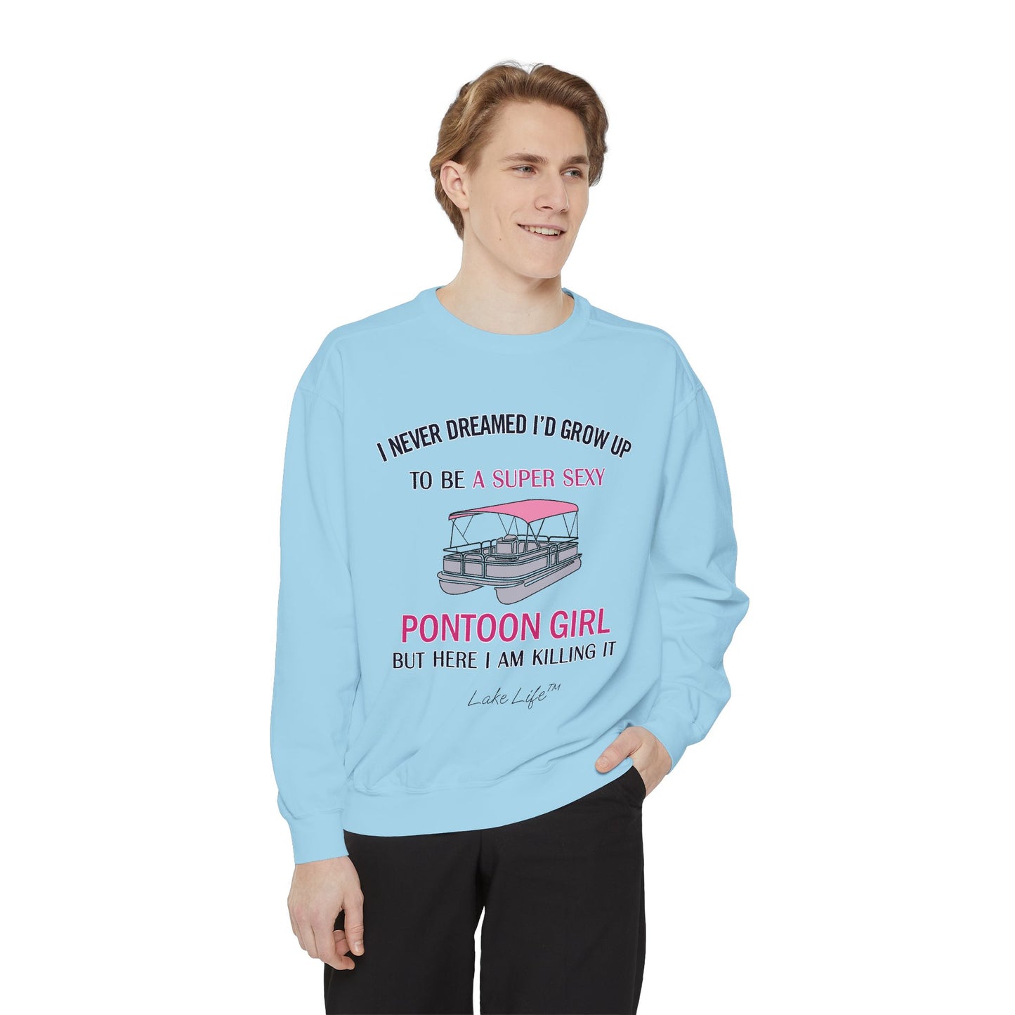 Super Sexy Pontoon Girl Lake Life™ Crew Neck Sweatshirt by Pontoon Girl®