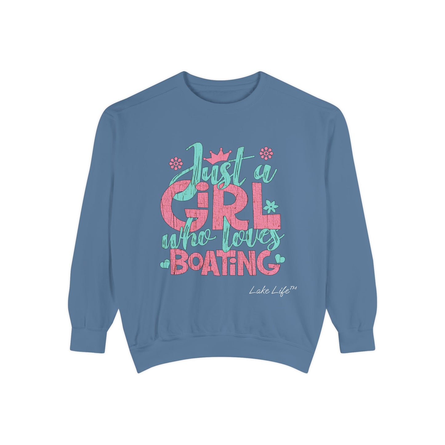 Just a Girl Who Loves Boating Lake Life™ Sweatshirt by Pontoon Girl®