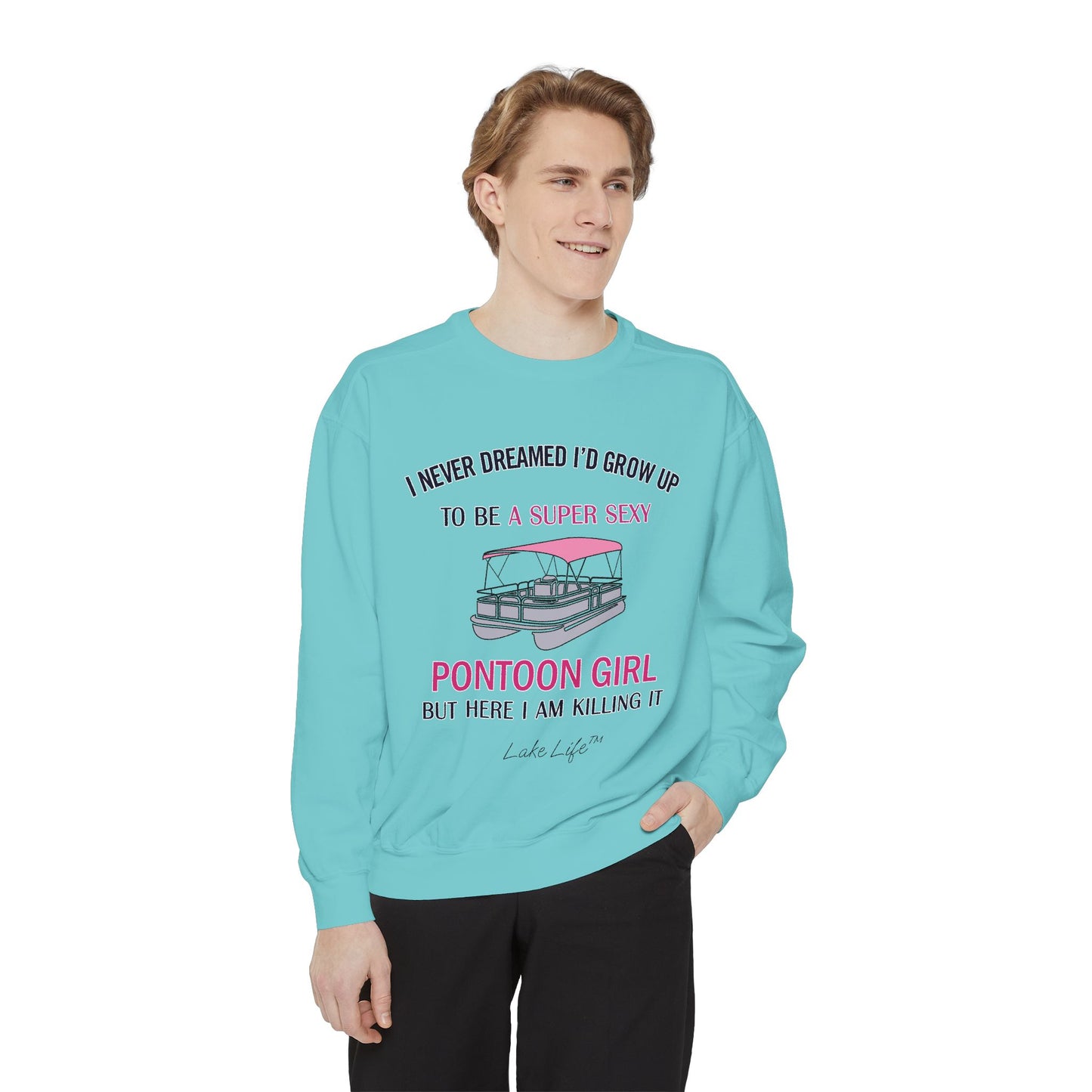 Super Sexy Pontoon Girl Lake Life™ Crew Neck Sweatshirt by Pontoon Girl®