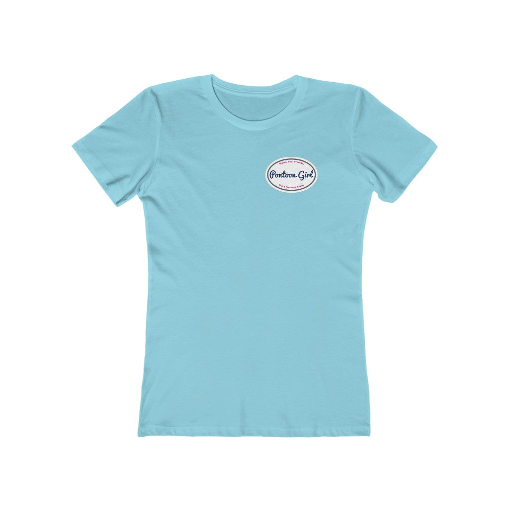 Classic Pontoon Girl Logo T Shirt - Style: Women's The Boyfriend Tee