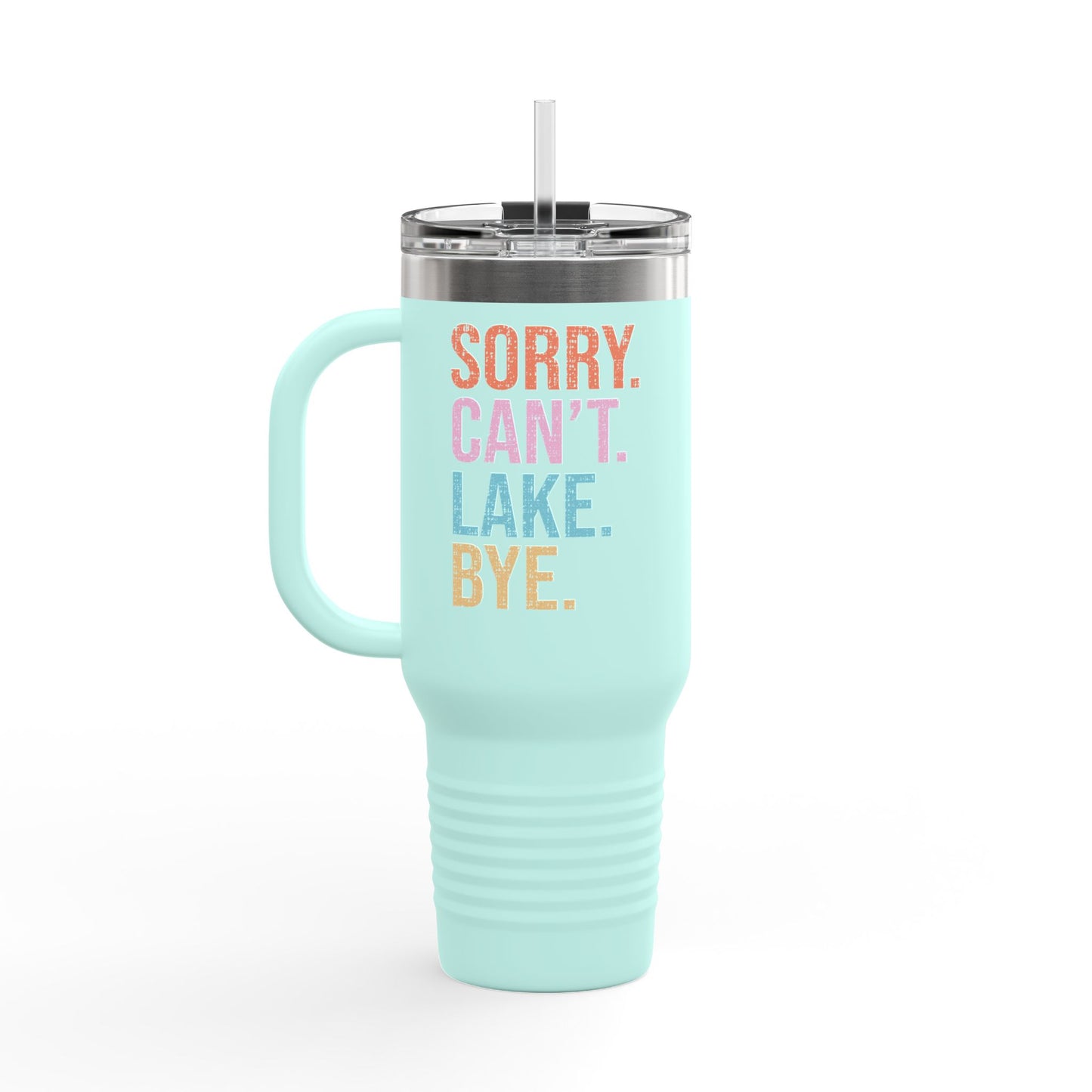 Sorry Can't Lake Bye Insulated Travel Mug, 40oz by Pontoon Girl®