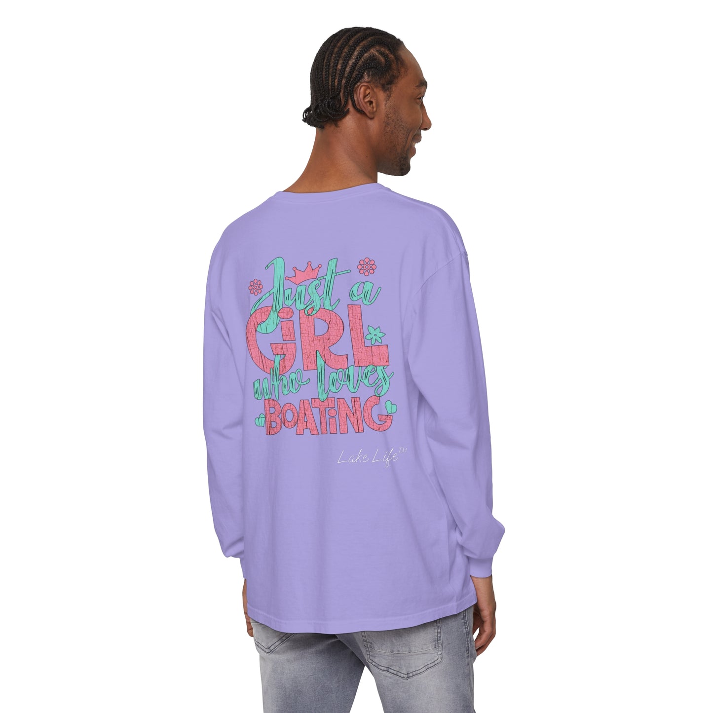 Lake Life™ Just a Girl Who Loves Boating Unisex Garment-dyed Long Sleeve T-Shirt by Pontoon Girl®