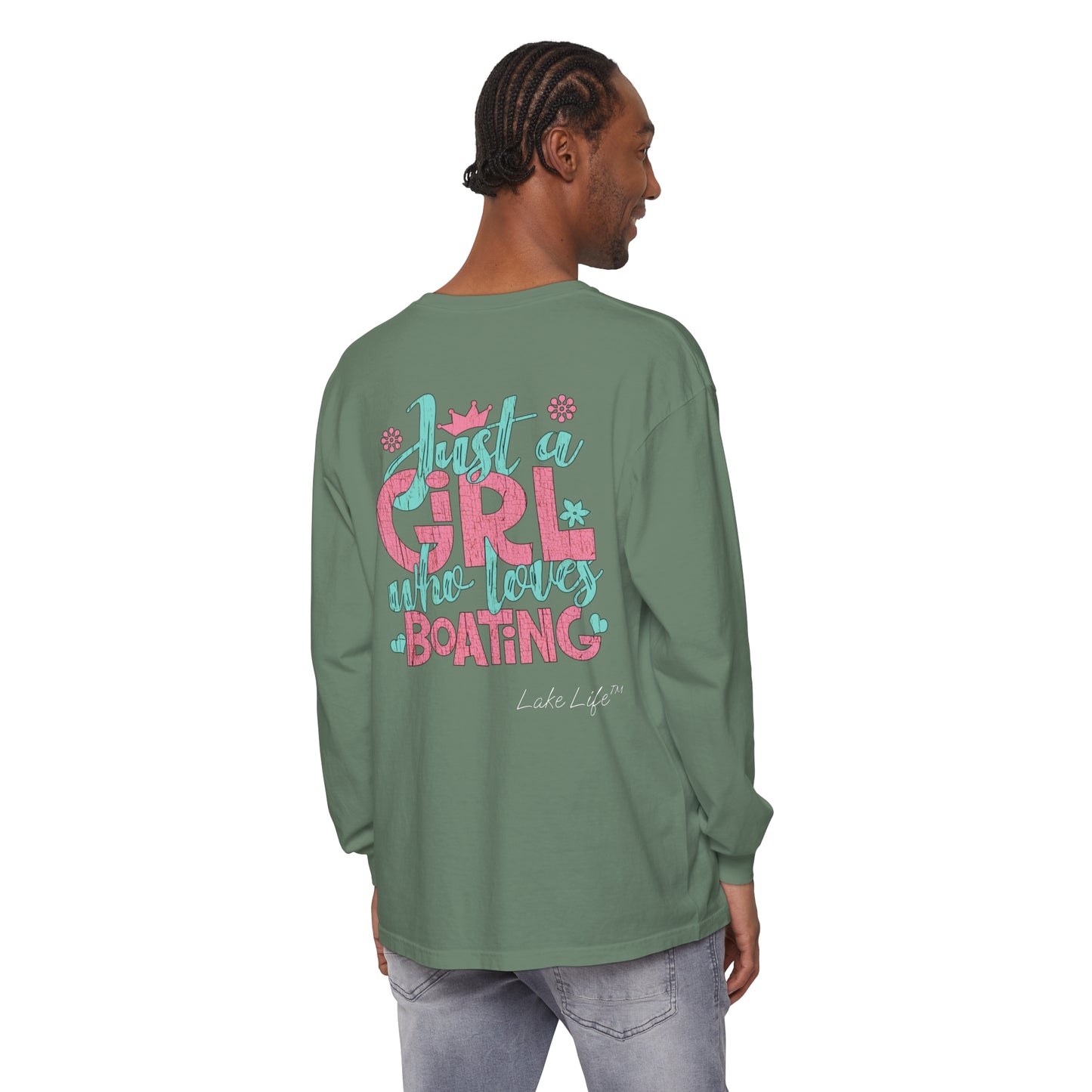 Lake Life™ Just a Girl Who Loves Boating Unisex Garment-dyed Long Sleeve T-Shirt by Pontoon Girl®