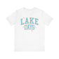 Lake Days Unisex Jersey Short Sleeve Tee by Pontoon Girl®