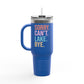 Sorry Can't Lake Bye Insulated Travel Mug, 40oz by Pontoon Girl®