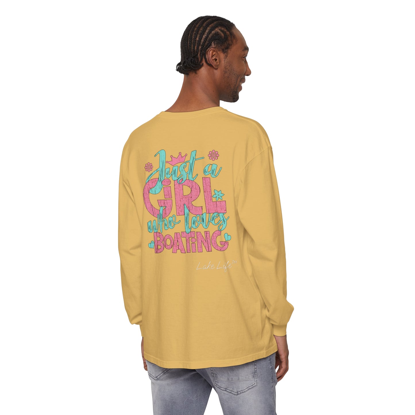 Lake Life™ Just a Girl Who Loves Boating Unisex Garment-dyed Long Sleeve T-Shirt by Pontoon Girl®