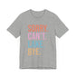 Sorry Can't Lake Bye Unisex Jersey Short Sleeve Tee by Pontoon Girl®