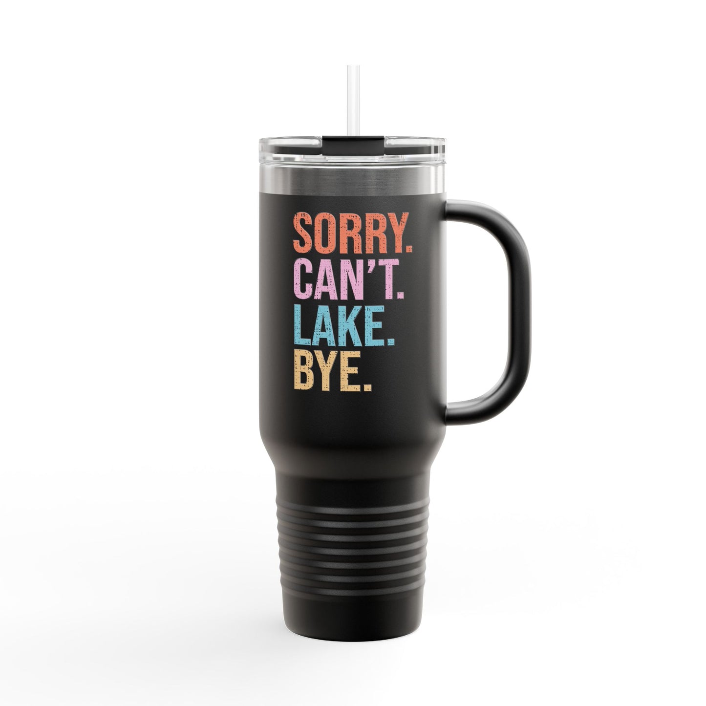 Sorry Can't Lake Bye Insulated Travel Mug, 40oz by Pontoon Girl®